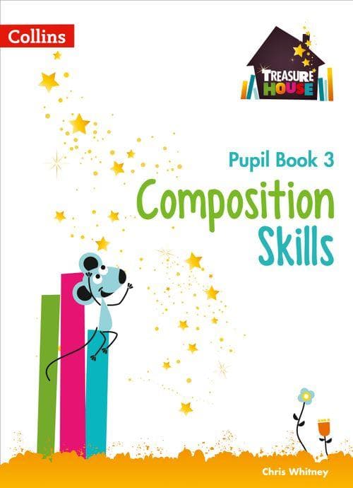 Treasure House - Composition Skills Pupil Book 3