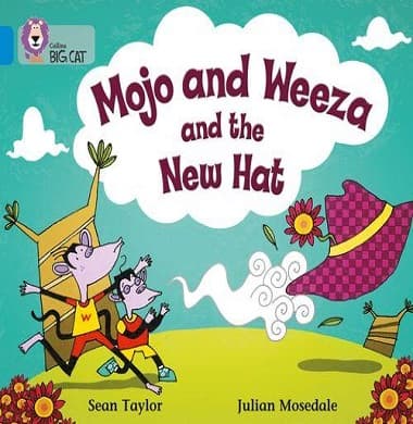 Collins Big Cat - Mojo and Weeza and the New Hat