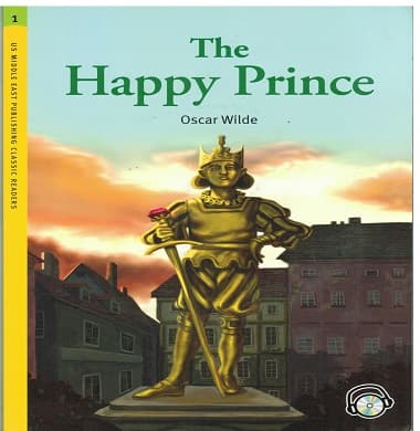 US Middle East Classic Readers - Level 1 -: The Happy Prince Student's Book with Audio CD