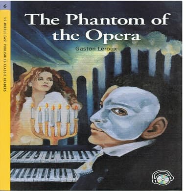 US Middle East Classic Readers - Level 6 -: The Phantom of the Opera Student's Book with Audio CD